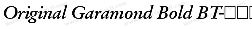 Original Garamond Bold BT字体转换